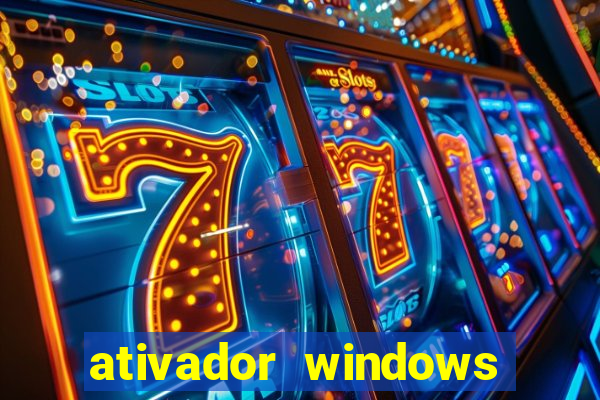 ativador windows loader 7